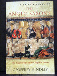 A Brief History of the Anglo Saxons