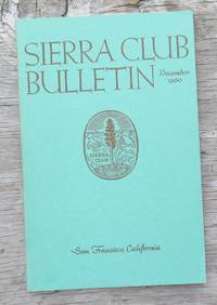 SIERRA CLUB BULLETIN DECEMBER 1960 Volume 45 Number 9 by Sierra Club - 1960