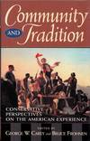 Community and Tradition. Conservative perspectives on the American experience