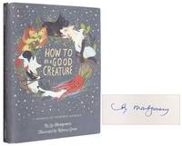 How To Be a Good Creature