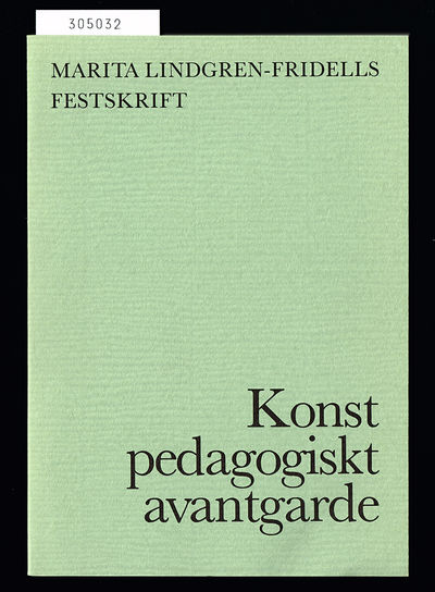 Konstpedagogiskt avantgarde. Marita…