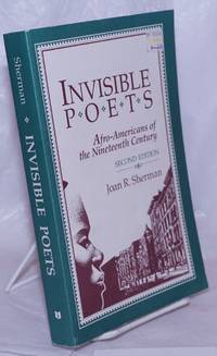image of Invisible Poets; Afro-Americans of the nineteenth century