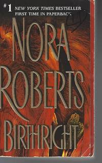 Birthright by Nora Roberts - Paperback - 2004-01-01 - from Vada's Book Store (SKU: 1809070020)