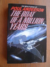 The Boat of a Million Years by Poul Anderson - Paperback - First tradepaper edition first printing - 1990 - from Scene of the Crime Books, IOBA (SKU: 20565)