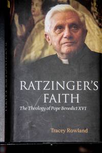 Ratzinger's Faith: The Theology of Pope Benedict XVI
