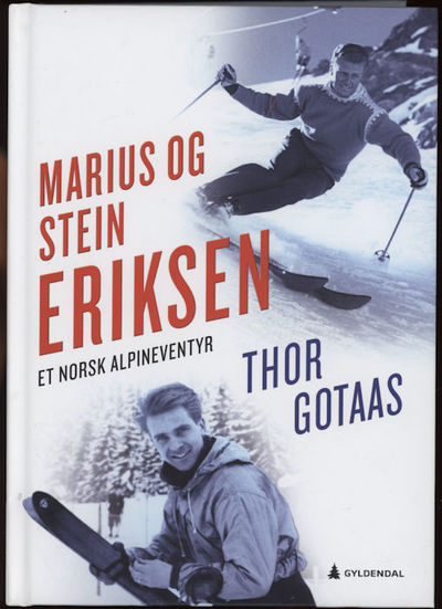 Marius og Stein Eriksen. Et norsk alpineventyr