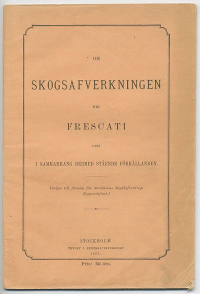 Om skogsafverkningen vid Frescati och i…