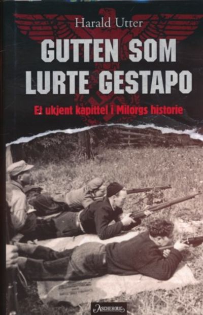 Gutten som lurte Gestapo. Et ukjent kapittel i…