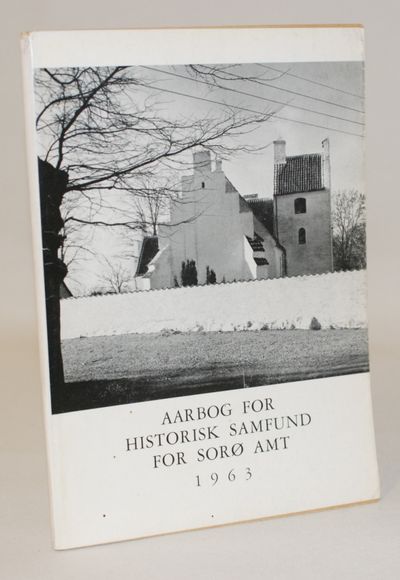 Aarbog for historisk samfund for Sorø amt 1963.