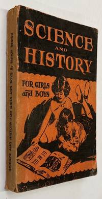 Science and history for girls and boys by Brown, William Montgomery - [193-]