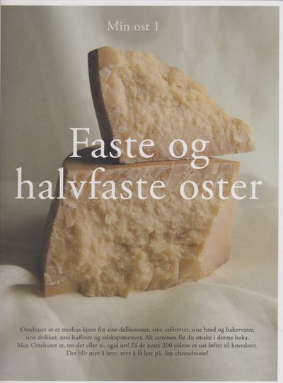 Min ost 1. Faste og halvfaste oster.