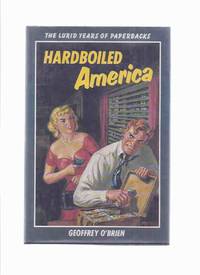 HARDBOILED AMERICA: The Lurid Years of Paperbacks (inc. The Paperback Detective and His...