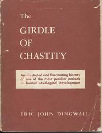 image of Girdle of Chastity, The - A Medico-Historical Study