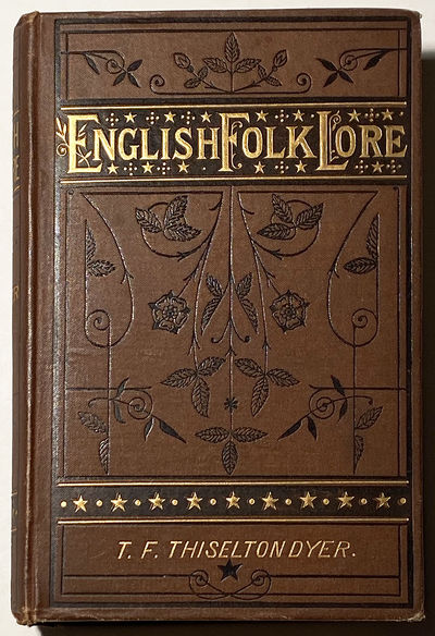 English Folk-Lore by T. F. Thiselton Dyer
