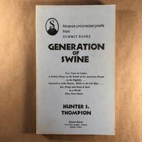 Generation of Swine: Tales of Shame and Degradation in the &#039;80s (Gonzo Letters) by Thompson, Hunter S - 1988