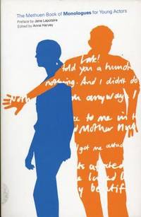 The Methuen Book of Monologues for Young Actors