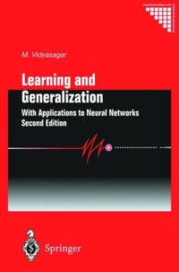Learning and Generalisation : With Applications to Neural Networks