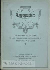TYPOGRAPHICA, SHOWING SOME NEW TYPES DESIGNED AND ENGRAVED BY FREDERIC W. GOUDY. No.6