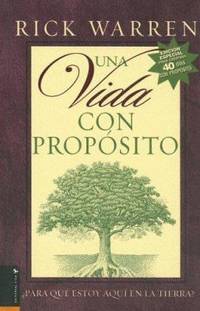 image of Una Vida con Proposito : Para Que Estoy Aqui en la Tierra?