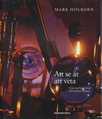 ATT SE ÄR ATT VETA. Från Carl von Linné till…