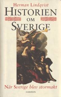 Historien om Sverige. När Sverige blev stormakt.
