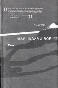 Visslingar & rop 8. Rörelse. Tidskrift för teater…