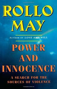 cover of Power and Innocence: A Search for the Sources of Violence