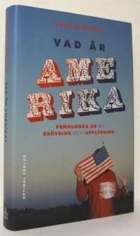 Vad är Amerika? Femhundra år av erövring och…