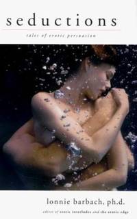 Seductions : Tales of Erotic Persuasion
