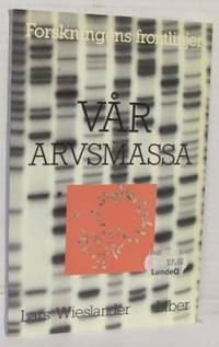 Vår arvsmassa.