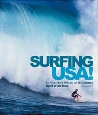 Surfing USA! : An Illustrated History of the Coolest Sport of All Time