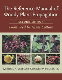 Reference Manual of Woody Plant Propagation