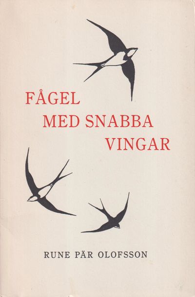 Fågel med snabba vingar. Dikter. [Utg. av] SKDB.