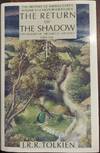 The Return of the Shadow: The History of the Lord of the Rings, The History of Middle-Earth, Part 1, Vol. 6