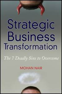 Strategic Business Transformation : The 7 Deadly Sins to Overcome
