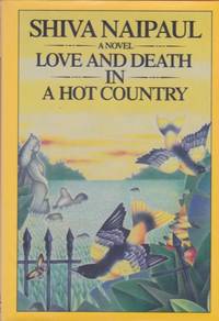 Love and Death in a Hot Country