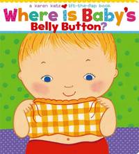 Where is baby&#039;s belly button? by Karen Katz - 2015-02-26