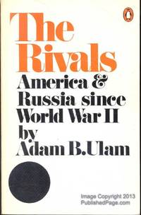 Rivals: America and Russia Since World War Two by Adam B Ulam - Paperback - from World of Books Ltd (SKU: GOR002294596)