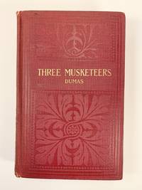 The Three Musketeers by Dumas, Alexandre - 1900