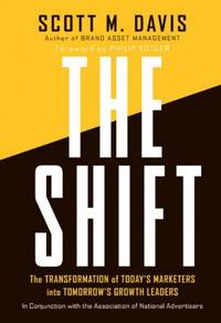 The Shift: The Transformation of Today's Marketers into Tomorrow's Growth Leaders