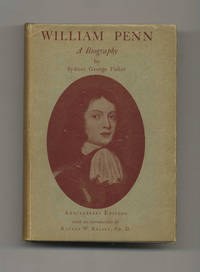 William Penn: a Biography  - 1st Edition/1st Printing