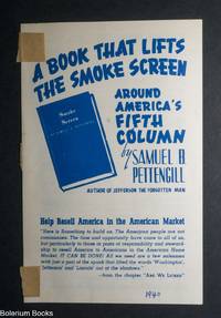 A book that lifts the smoke screen around America's fifth column by Samuel B. Pettengill