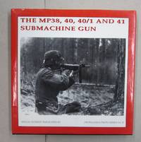 image of The MP38, 40, 40/1 and 41 Submachine Gun