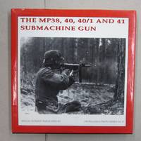 The MP38, 40, 40/1 and 41 Submachine Gun by G. De Vries, B.J Martens - 2001