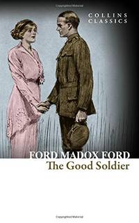 image of The Good Soldier: A Tale of Passion (Collins Classics)