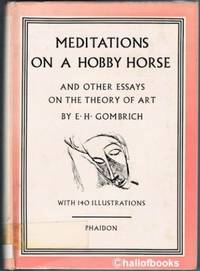 Meditations on a Hobby Horse and Other Essays on the Theory of Art