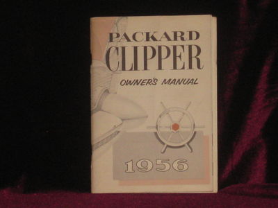 Packard Clipper Owner's Manual 1956, with Supplement for the Packard Executive
