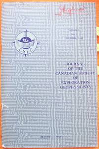 The Effect of a Marine Seismic Exploration on Fish Population in B.C. Coastal Waters. Essay in Journal of Canadian Society of Exploratiion Geophysicists Volume 1, Number 1, December 1968 by Roger K. And Forbes C. Boyd Kearns - Paperback - 1st Edition - 1965 - from Ken Jackson (SKU: 256873)
