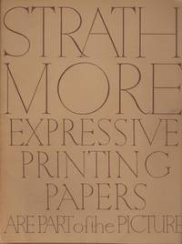 Strathmore Expressive Printing Papers are Part of the Picture. Folder and 10/15 Leaves.