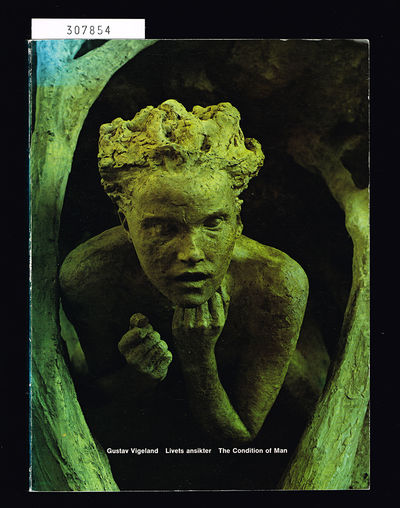 Gustav Vigeland. Livets ansikter. / The Condition…